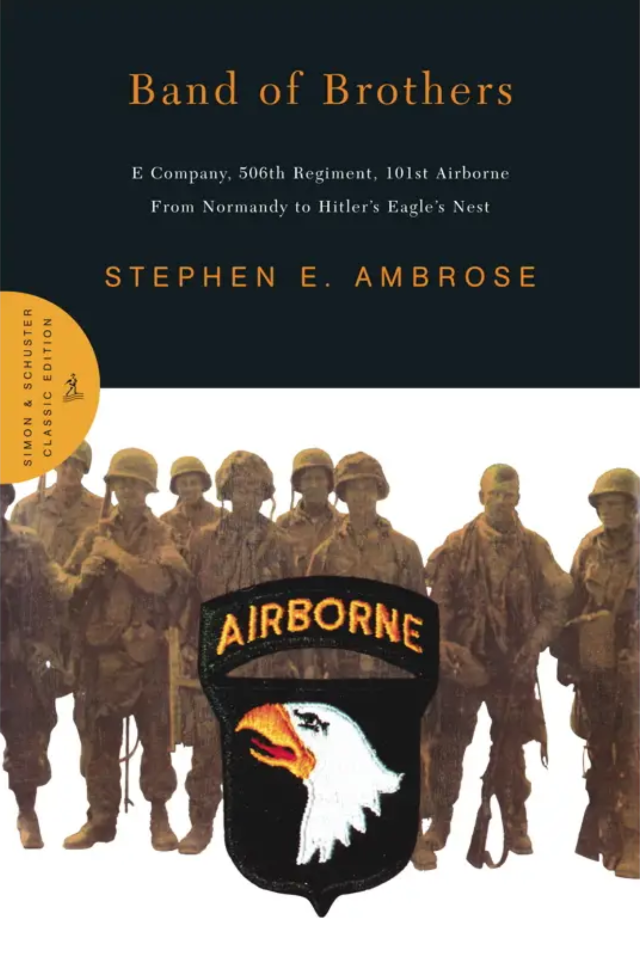 Band of Brothers By Stephen E. Ambrose