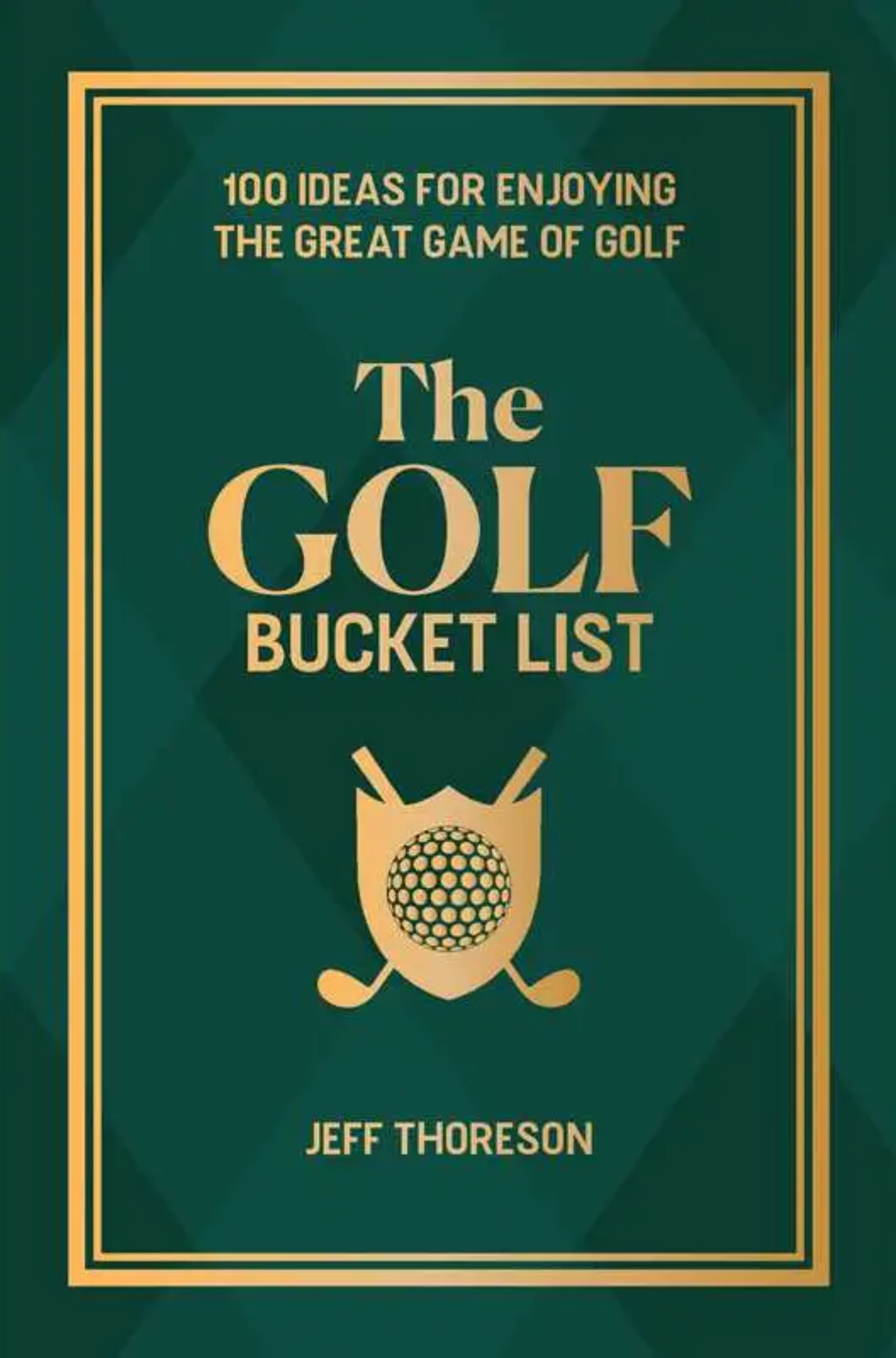 Golf Bucket List By Jeffrey Thoreson